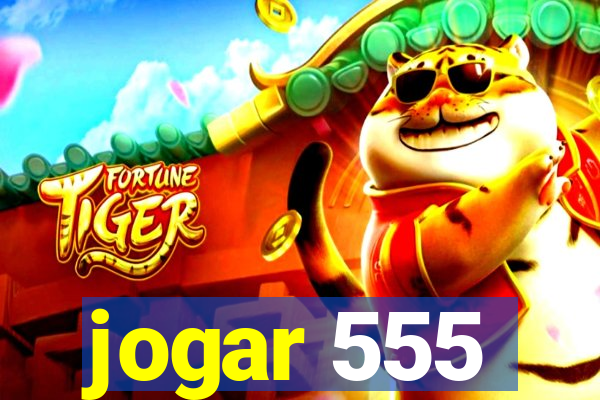 jogar 555